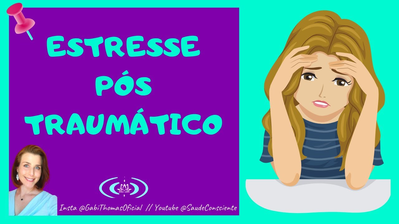 Entenda o ESTRESSE PÓS TRAUMÁTICO pós relacionamento abusivo!