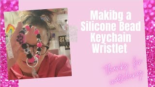 Making a silicone beaded wristlet!