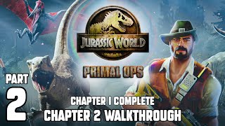 JURASSIC WORLD: PRIMAL OPS | iOS | Soft Launch | Chapter 1 Ending | Chapter 2 Begins | Gameplay #2 screenshot 5