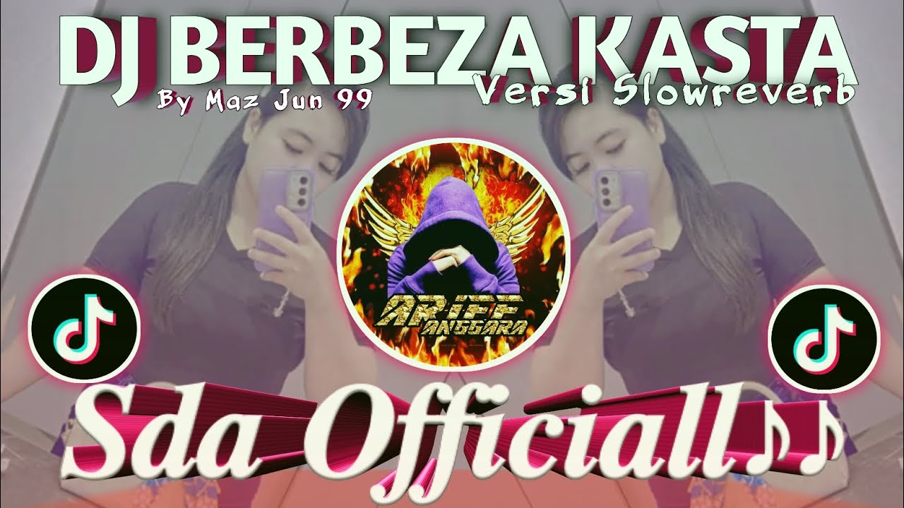 Dj Berbeza Kasta Versi Slowreverb🎧 Dj Remix Viral Tiktok Sda Officiall || By Maz Jun 99