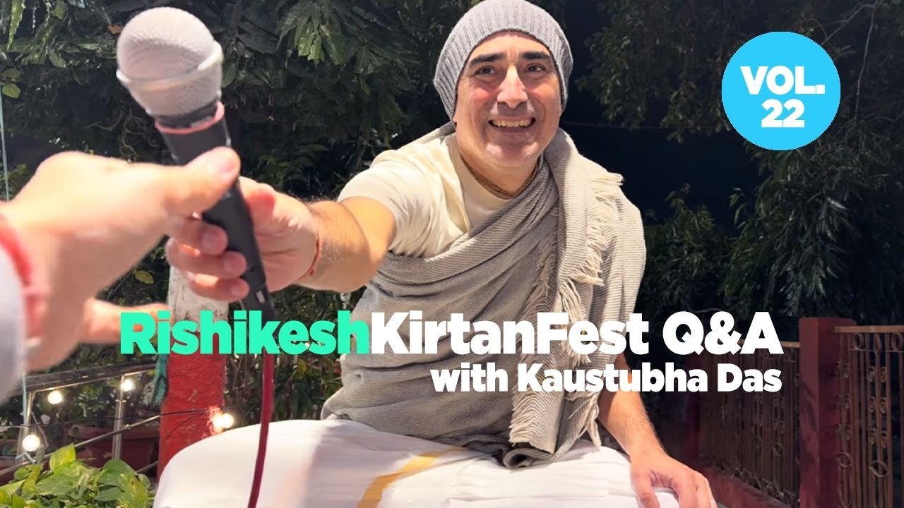 Rishikesh Kirtan Fest 2026 | Live Q&A - Session 22 (Mar 07)