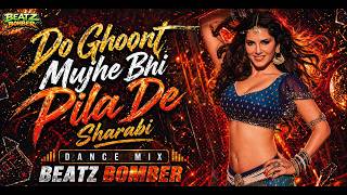 Do Ghoont Mujhe Bhi Pila De Sharabi ( Dance Mix ) RD Burman | Lata Mangeshkar | Beatz Bomber