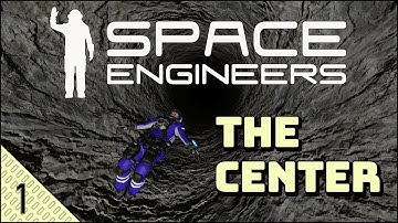 Space Engineers: The Center (Episode 1) - Let