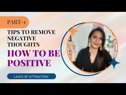 How to be Positive.Remove Negative thoughts from mind - YouTube