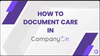 How to Document Care in CompanyOn