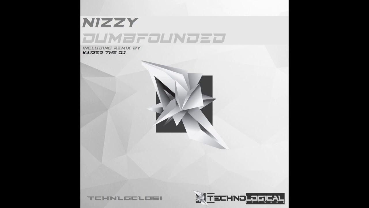 Nizzy - Dumbfounded (Original Mix) adlı videoyu YouTube'da izle Nizzy - Dumbfounded (Original Mix) adlı videoyu YouTube'da izle