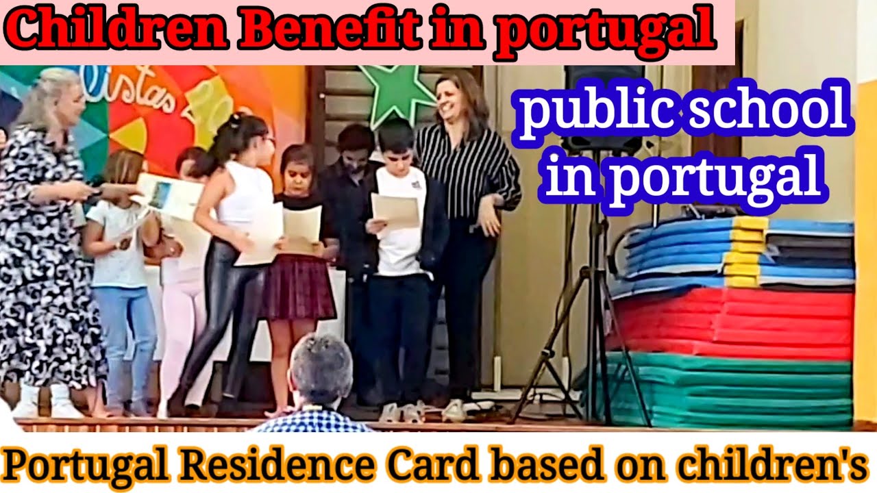 Children benefits in portugal 🇵🇹 portuguese school
