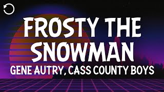 Gene Autry & Cass County Boys - Frosty the Snowman (Lyrics)
