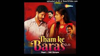 Tham Ke Baras Male Version Mujhe Mehboob Ke from Udit Narayan 
