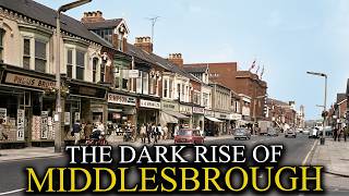 The Most Impossible Rise of a City Ever: Middlesbrough