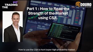 How to read the Strength of the Markets & Take Advantage of it - Douro Day Trading