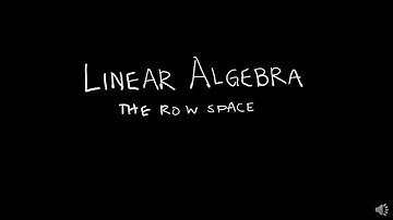 Linear Algebra 4.6.1 The Row Space