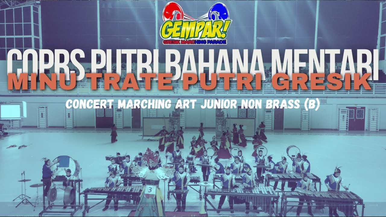 COPRS PUTRI BAHANA MENTARI - MINU TRATE PUTRI GRESIK - JUARA 1 - GRESIK MARCHING PARADE GEMPAR 2024