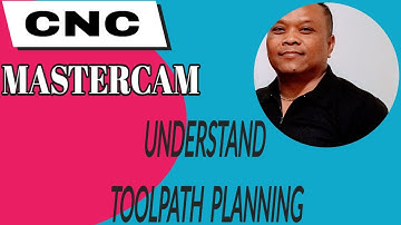 CNC MASTERCAM WOODWORKING (HOW TO UNDERSTAND TOOLPATH PLANNING )