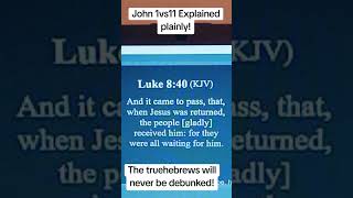 John 1vs11 Explained plainly! (Tired of the Christian lies!)