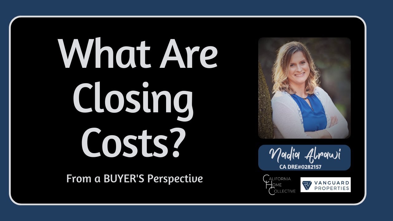 WHAT Are CLOSING COSTS For The BUYER?