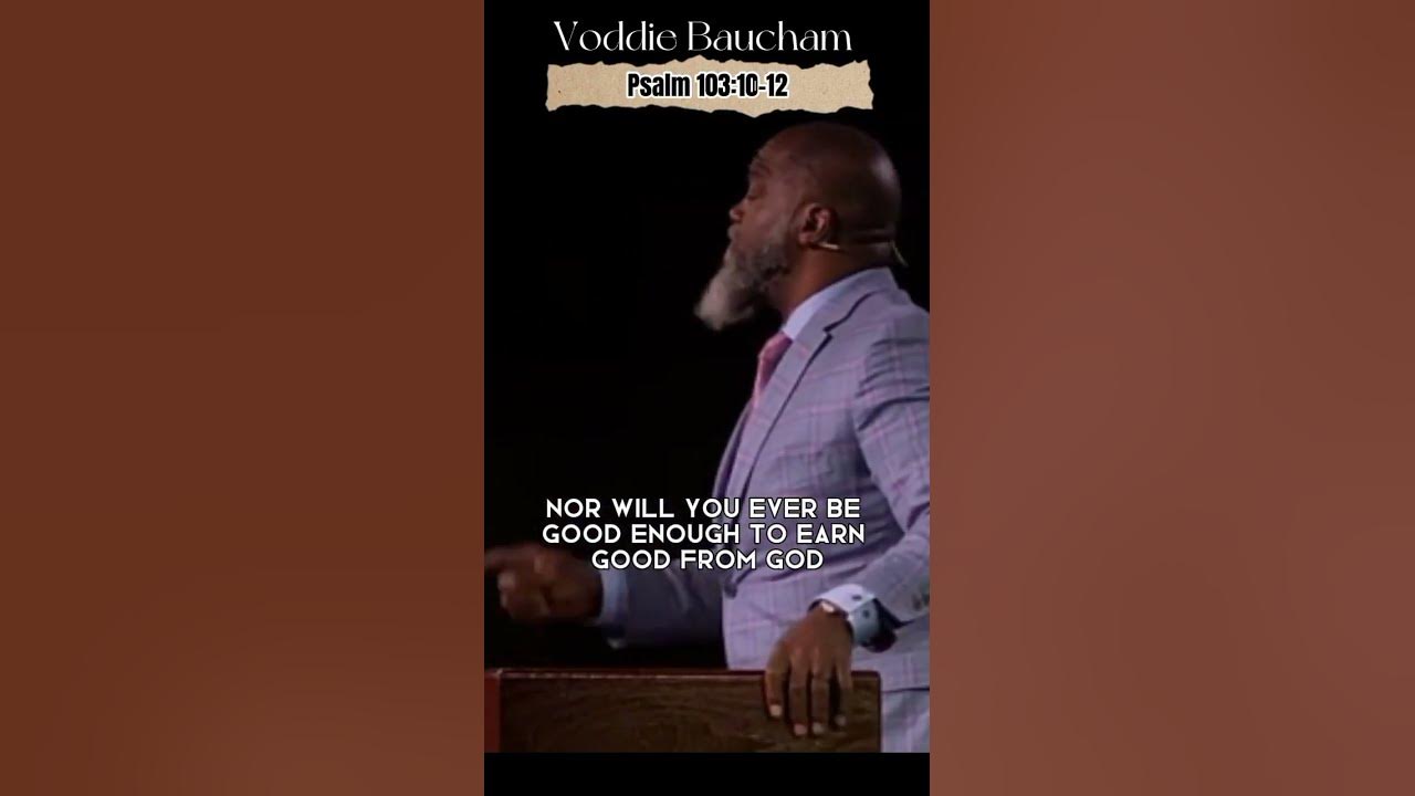 psalm-103-10-12-voddie-baucham-jesus-bible-god-jesuschrist