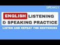 English Listening &amp; Speaking Practice - Listen and Repeat the Sentences