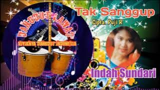Tak Sanggup - Indah Sundari