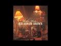 Old Abram Brown - "Mountain Lions"