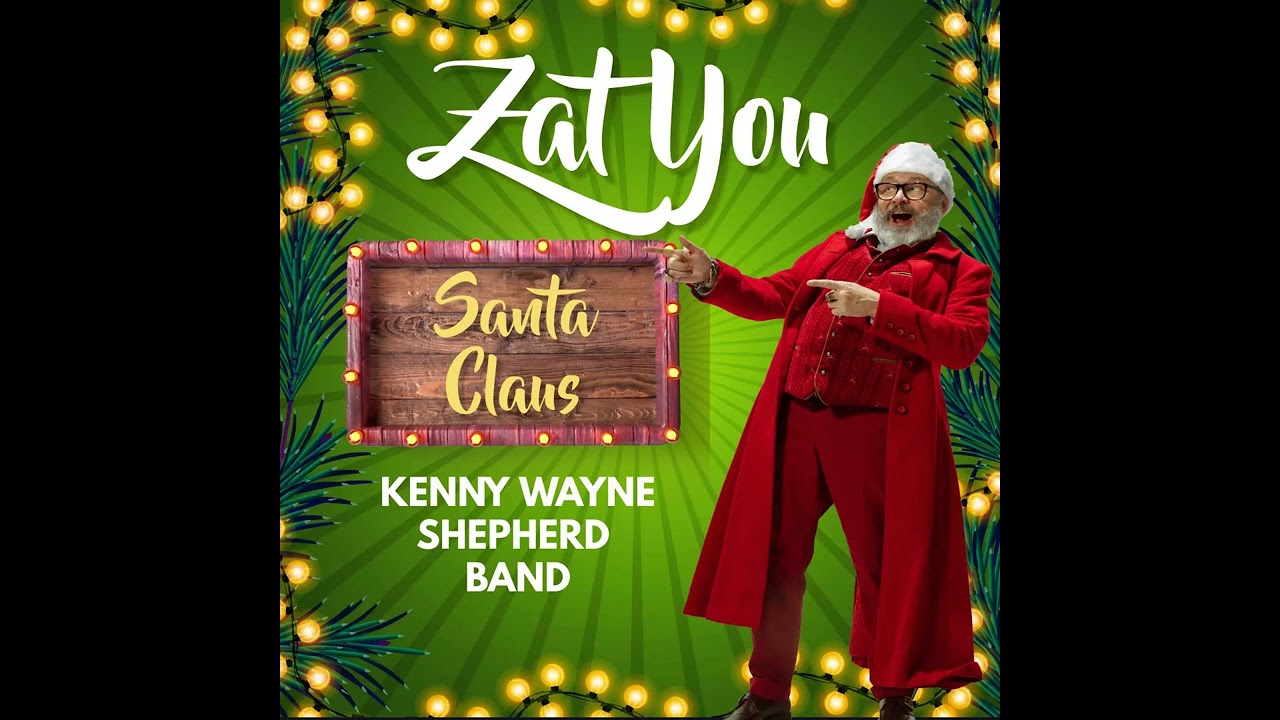 Zat You Santa Claus - Kenny Wayne Shepherd Band - YouTube