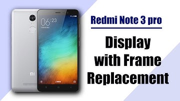 Redmi note 3 display with panel replacement video