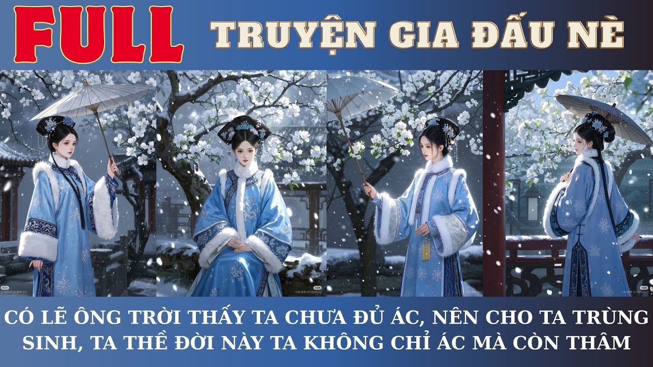 CÓ LẼ ÔNG TRỜI THẤY TA CHƯA ĐỦ ÁC, NÊN CHO TA TRÙNG SINH, TA THỀ ĐỜI NÀY TA KHÔNG CHỈ ÁC MÀ CÒN THÂM