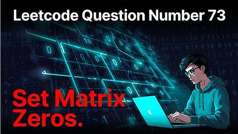 LeetCode 73 Set Matrix Zeroes | Simple Row & Column Marking Approach | Easy Explanation
