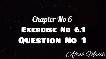 10th Class||Chapter 6||Exercise 6.1 ||Introduction ||Question 1||Math ||Aftab Malik