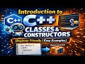 Master CPP Classes & Constructors: A Complete Beginner's Guide 🚀