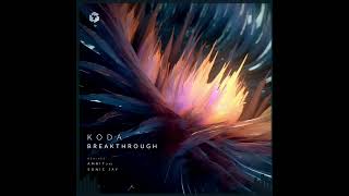Koda Ar - Breakthrough Original Mix