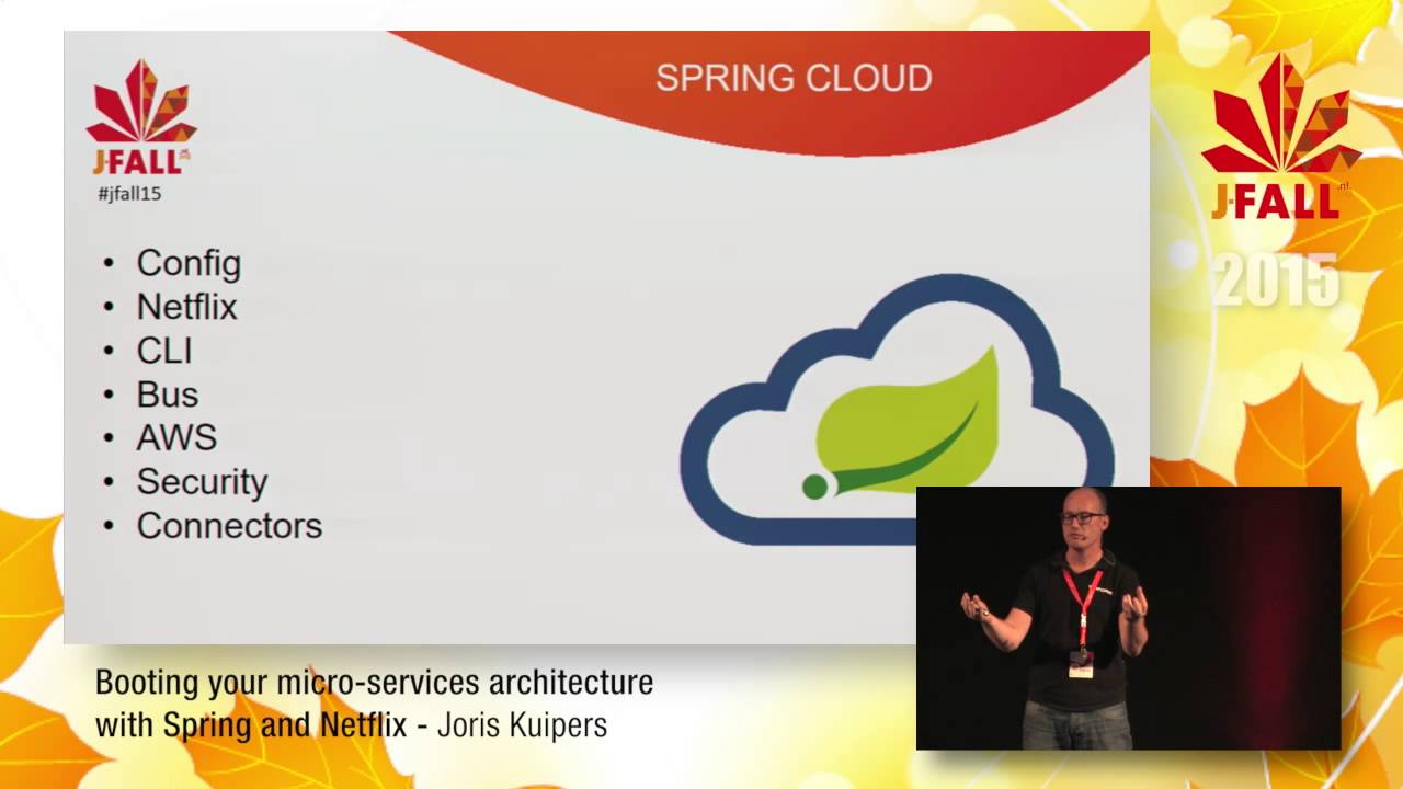 J-Fall 2015 Speaker Joris Kuipers - Booting your micro-services architecture with Spring and Netflix