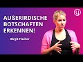 Starseeds und die Botschaften von Außerirdischen | Birgit Fischer