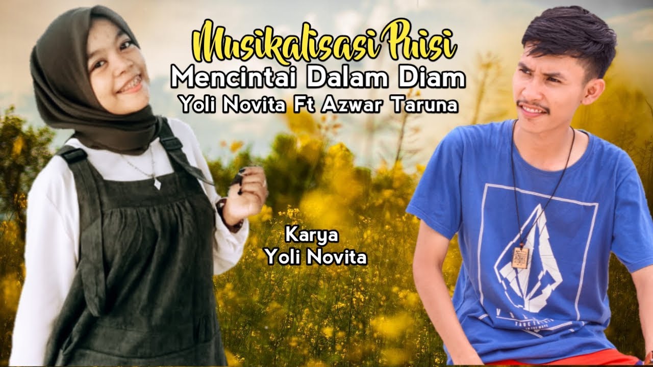 MUSIKALISASI PUISI MENCINTAI DALAM DIAM AZWAR TARUNA FT 