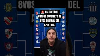 ASI QUEDÓ EL CUADRO COMPLETO DE 8VOS DE FINAL DEL APERTURA.