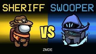 Among Us But SHERIFF VS SWOOPER (mods)