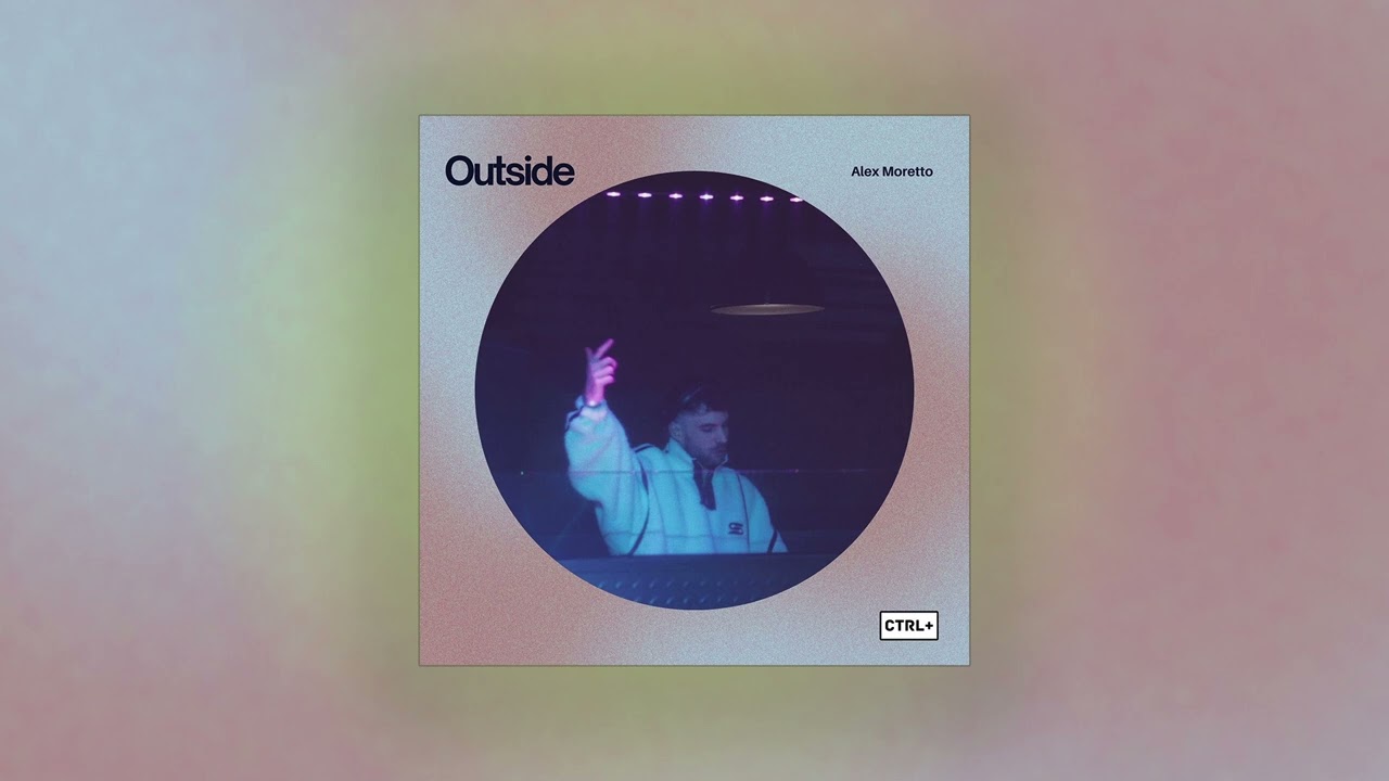 Guarda Outside - Alex Moretto su YouTube Guarda Outside - Alex Moretto su YouTube