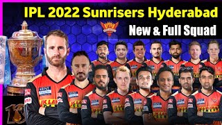 IPL 2022- SRH New Squad | Sunrisers Hyderabad Predictable Squad