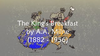 The Kings Breakfast By A A Milne - The King Asked The Queen - Poem