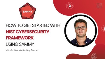How to get started with NIST Cybersecurity Framework using SAMMY