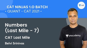 CAT Ninjas 1.O | Numbers (Last Mile - 7)  - CAT Last Mile l CAT 2021 l Belvi Srinivas