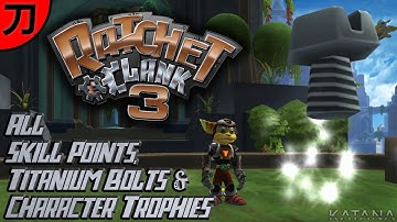 Ratchet & Clank 3 All Titanium Bolts, Skill Points and Character Trophies Guide