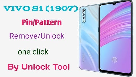 Vivo S1 (1907) Pattern Remove by Unlock Tool