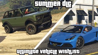GTA Online  Summer DLC ULTIMATE Vehicle Wishlist