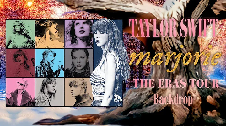 Taylor Swift - marjorie - The eras Tour (Backdrop)