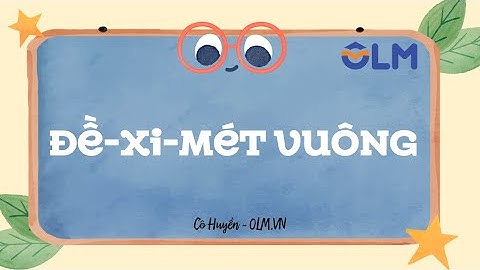 8m vuông 62cm vuông bằng bao nhiêu cm vuông năm 2024