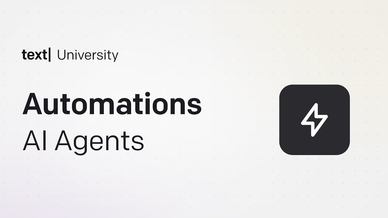 Automations – AI Agents | Text University | Smart Support Without ...