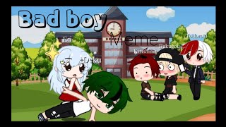 Bad Boy Meme ° 500  special ° Gacha club