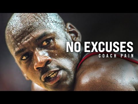 NO EXCUSES | Most Powerful Motivational Speech Compilation | Coach Pain