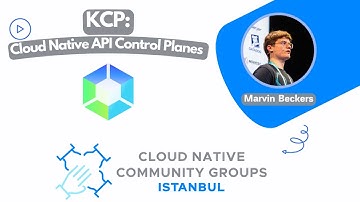 KCP: Cloud Native API Control Planes